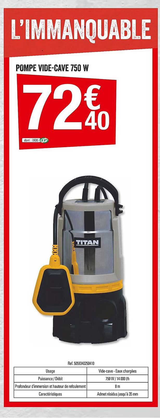 pompe vide-cave 750 w titan