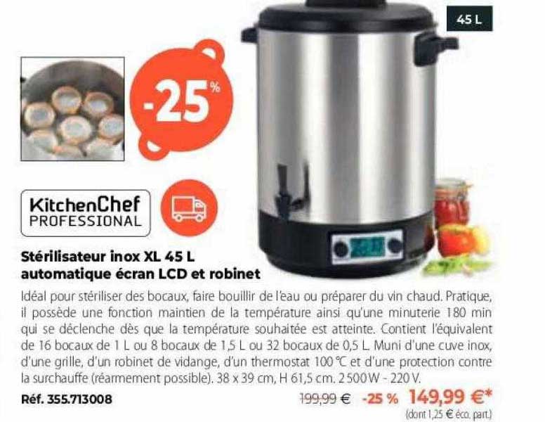 stérilisateur inox xl 45l automatique écran lcd et robinet kitchen chef professional