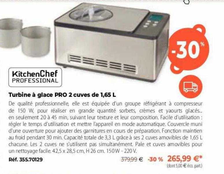 turbine à glace pro 2 cuves de 1,65l kitchen chef professional