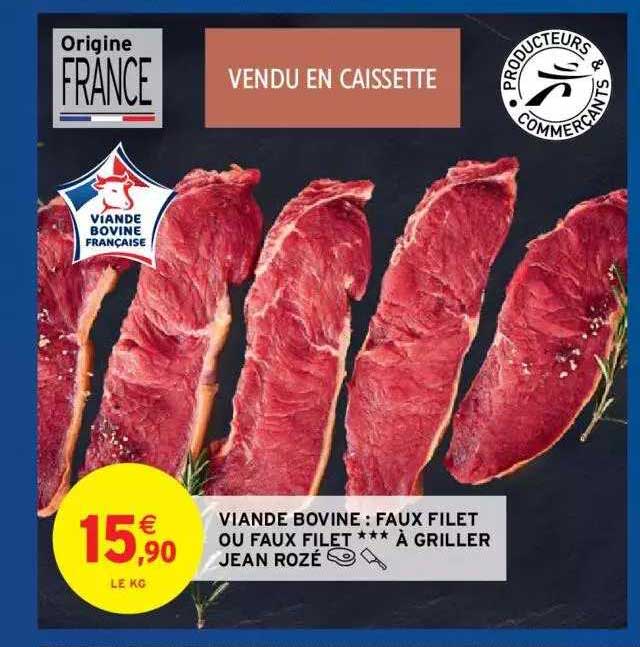 Viande Bovine : Faux Filet Ou Faux Filet *** à Griller Jean Rozé