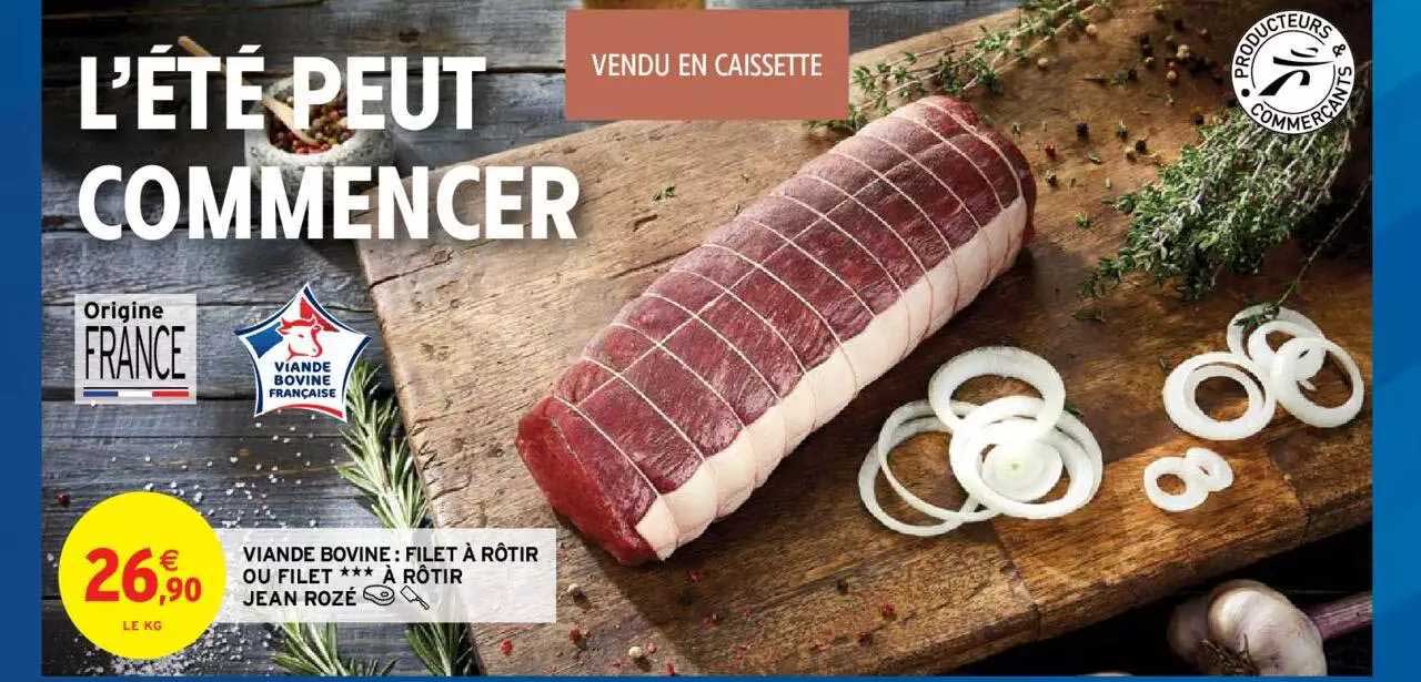 viande bovine : filet à rôtir ou filet *** à rôtir jean rozé