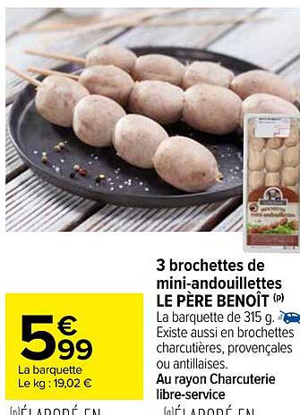 3 brochettes de mini-andouillettes le père benoît