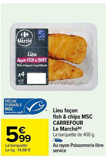 lieu façon fish & chips msc carrefour le marché