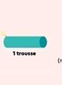 1 trousse