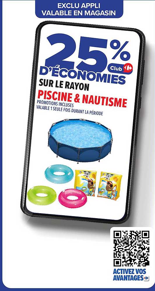 25% D'ÉCONOMIES SUR LE RAYON PISCINE & NAUTISME