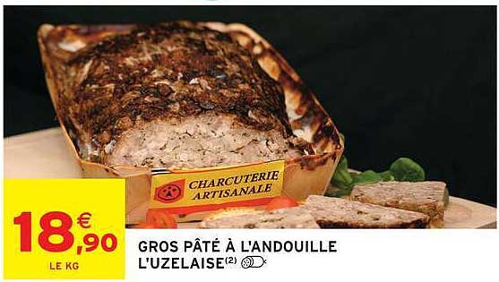 GROS PÂTÉ À L'ANDOUILLE L'UZELAISE
