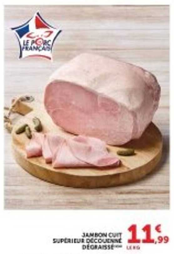JAMBON CUIT SUPERIEUR DÉCOUENNÉ DÉGRAISSÉ