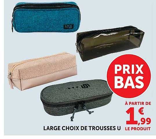 LARGE CHOIX DE TROUSSES U