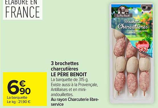 Le Père Benoit Brochettes charcutières