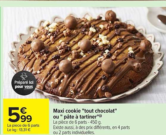 Maxi cookie "tout chocolat" ou " pâte à tartiner