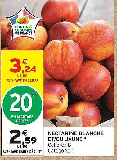NECTARINE BLANCHE ET/OU JAUNE
