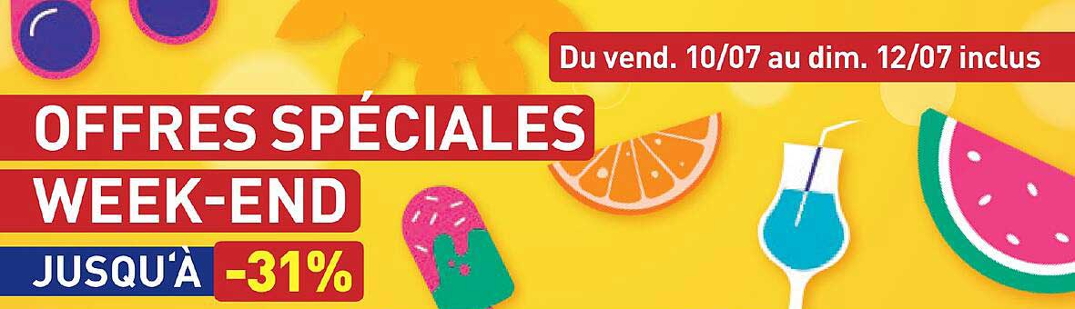 OFFRES SPÉCIALES WEEK-END
