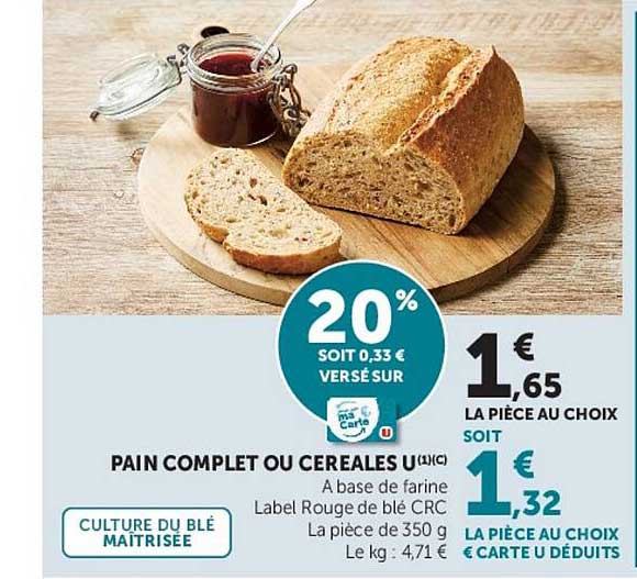 PAIN COMPLET OU CEREALES U