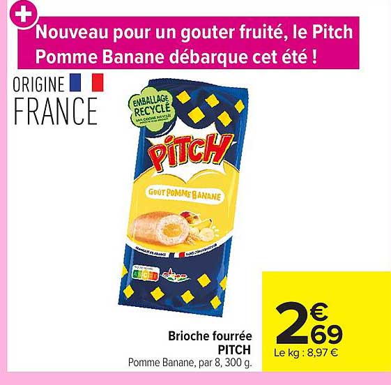 Pitch Brioche fourrée