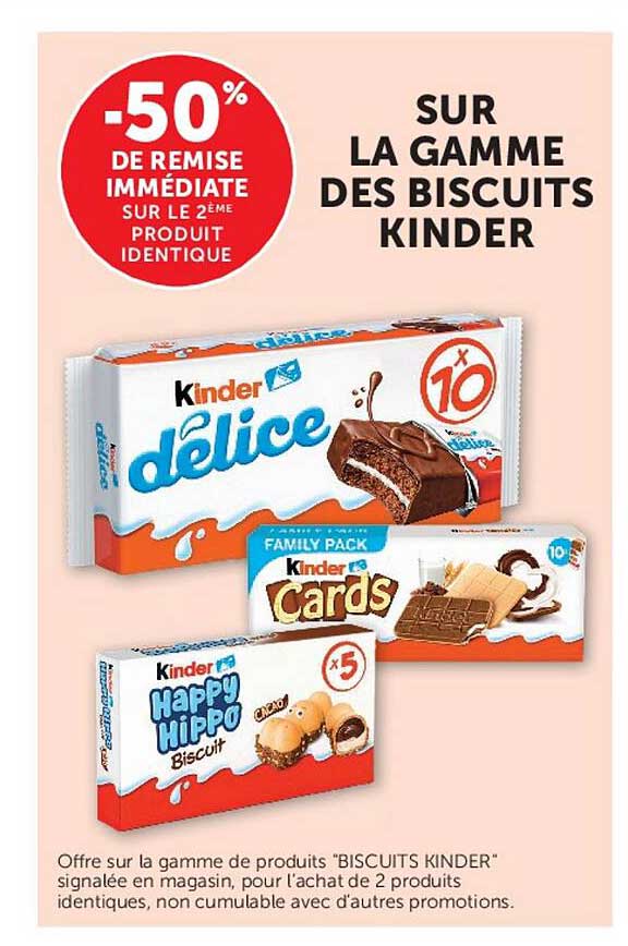 SUR LA GAMME DES BISCUITS KINDER