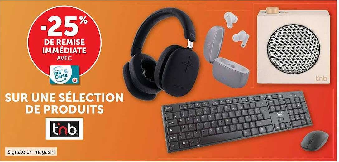 SUR UNE SÉLECTION DE PRODUITS