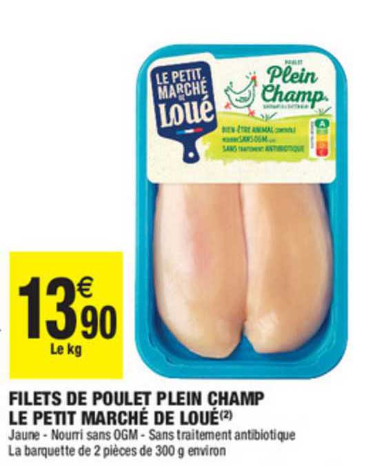 filets de poulet plein champ le petit marché de loué