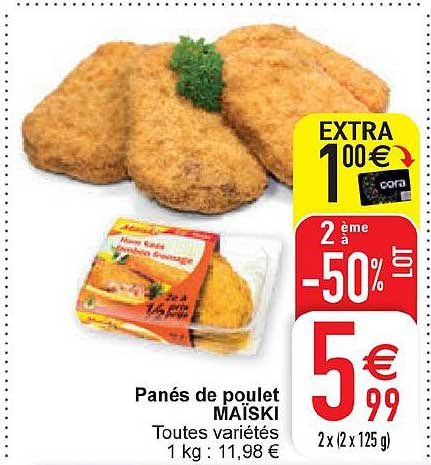Panés De Poulet Maïski 2ème à -50% Lot