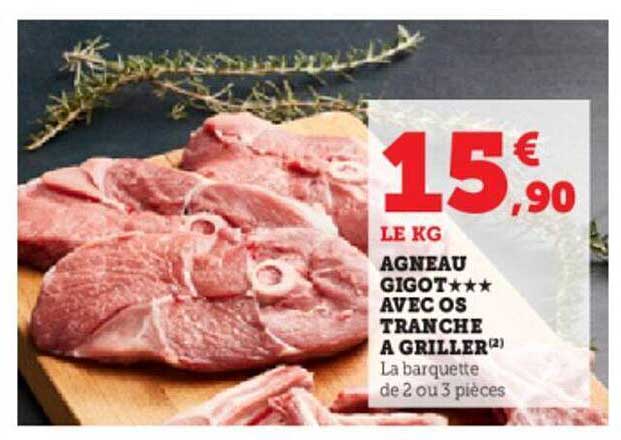 agneau gigot***avec os tranche à griller