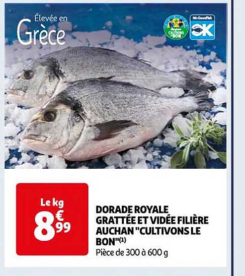 dorade royale grattée et vidée filière auchan "cultivons le bon"