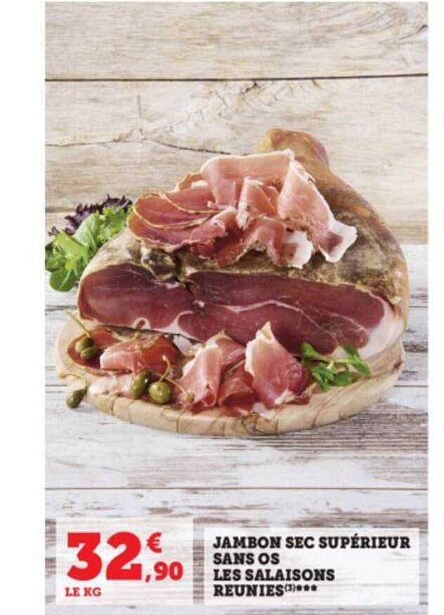 Jambon Sec Supérieur Sans Os Les Salaisons Réunies