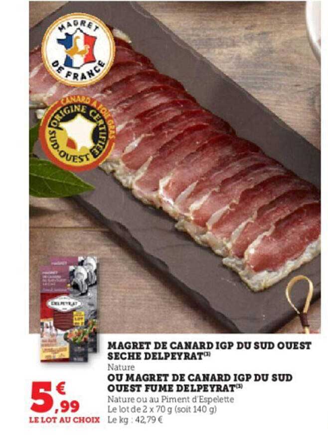 magret de canard igp du sud ouest séché delpeyrat ou magret de canard igp du sud ouest fumé delpeyrat