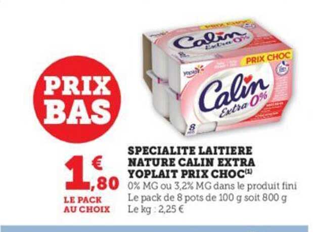 spécialité laitière nature calin extra yoplait prix choc