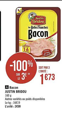 bacon justin bridou -100% sur le 3e