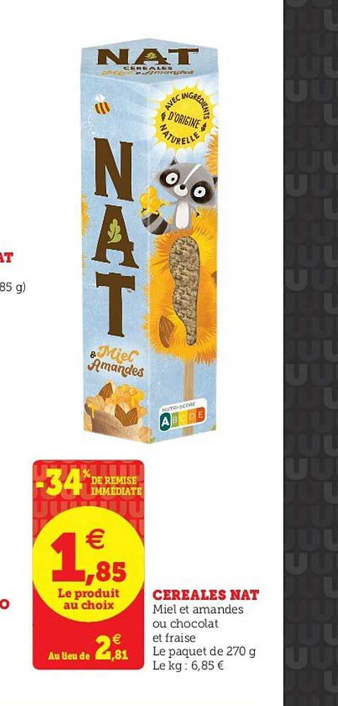 céréales nat -34% remise immédiate