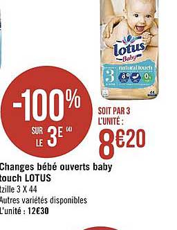 changes bébé ouverts baby touch lotus -100% sur le 3e