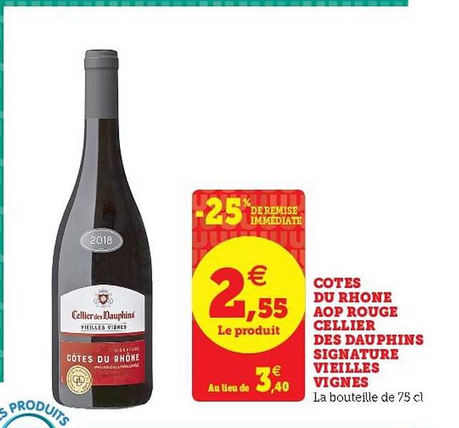 côtes du rhône aop rouge cellier des dauphins signature vieilles vignes -25% remise immédiate