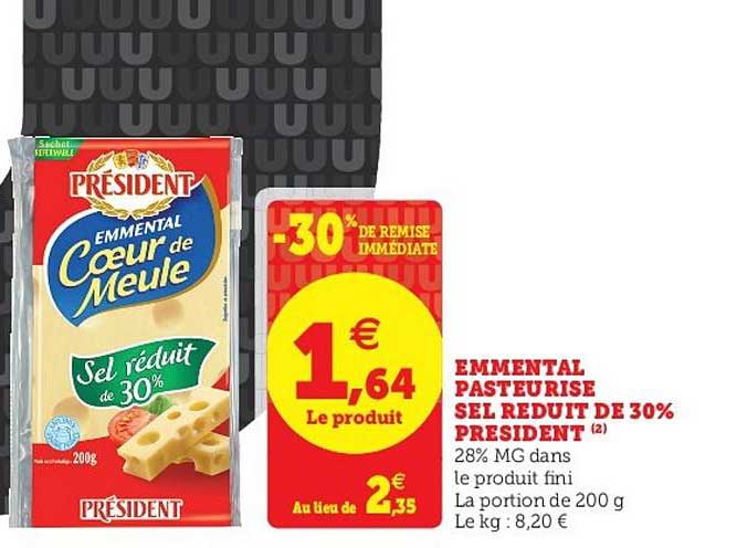 emmental pasteurisé sel réduit de 30% président -30% remise immédiate