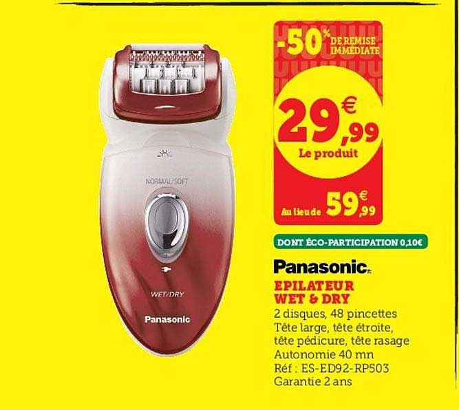 épilateur Wet & Dry -50% Remise Immédiate