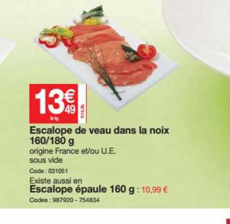 escalope de veau dans la noix 160 180 g