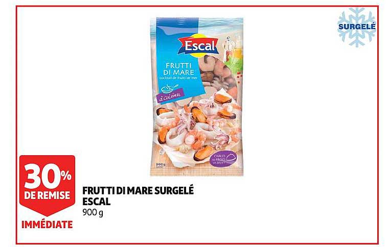 frutti di mare surgelé escal 30% remise immédiate