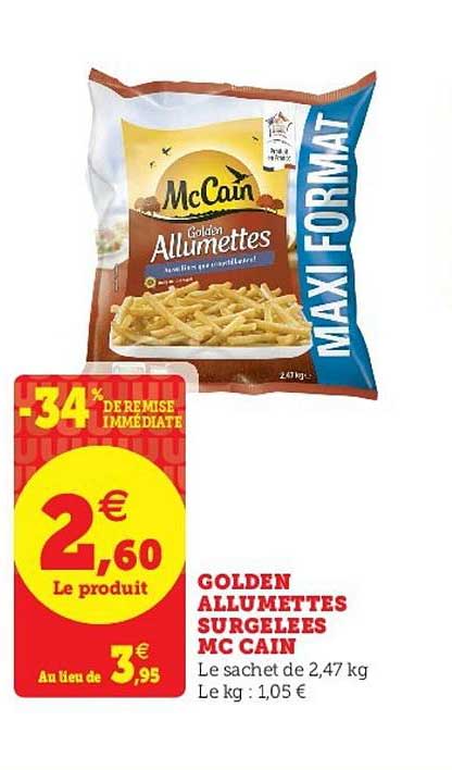 golden allumettes surgelées mc cain -34% remise immédiate