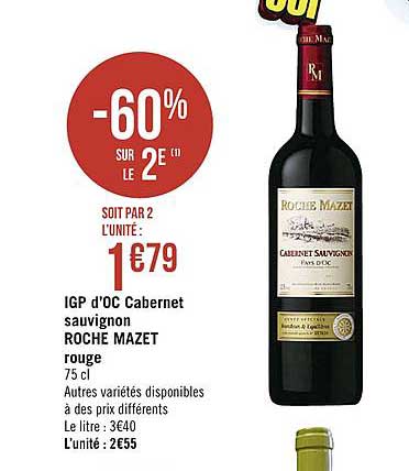 igp d'oc cabernet sauvignon roche mazet rouge -60% sur le 2e