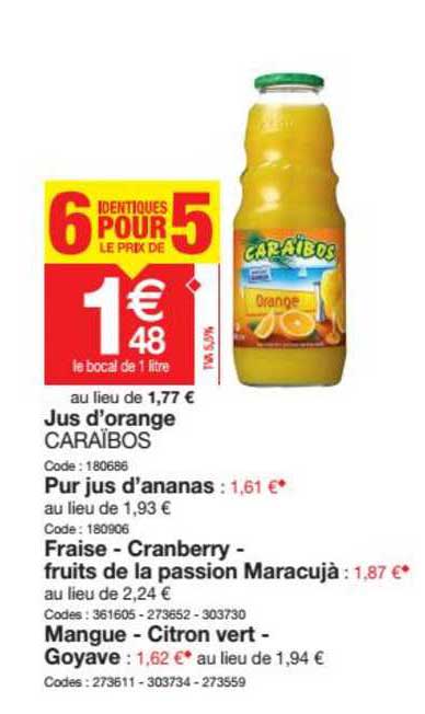 jus d'orange caraïbos pur jus d'ananas fraise cranberry fruits de la passion maracujà mangue citron vert goyave