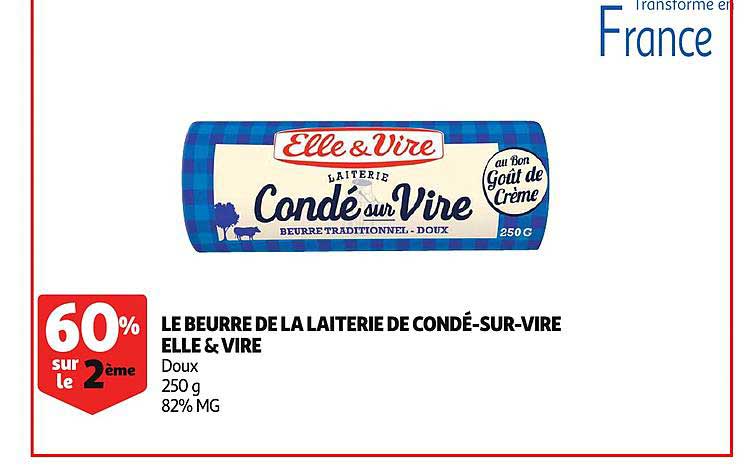 le beurre de la laiterie de condé  de condé sur vire elle&vire 60% sur le 2ème