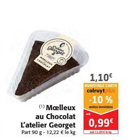 moelleux au chocolat l'atelier georget -10% remise immédiate