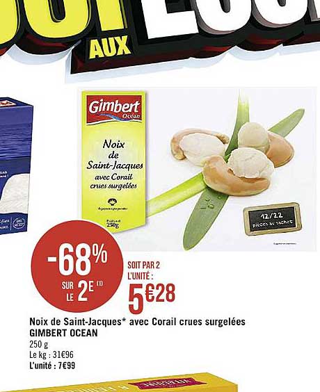 noix de saint jacques avec corail crues surgelés gimbert ocean -68% sur le 2e