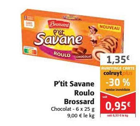 p'tit savane roulo brossard -30% remise immédiate