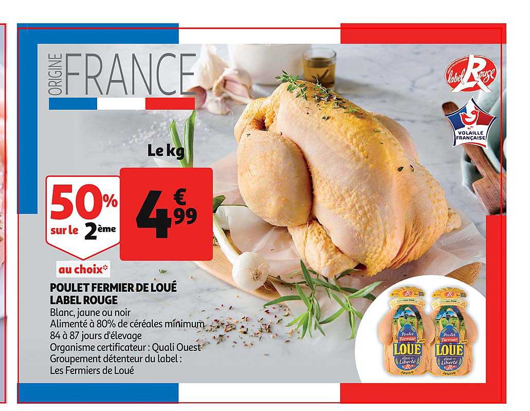 Poulet Fermier De Loué Label Rouge 50% Sur Le 2ème Au Choix