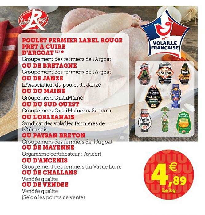 poulet fermier label rouge prêt à cuire d'argoat ou de brétagne ou de janze ou du mainé ou du sud ouest ou l'orleanais ou paysan bréton ou de mayenne ou d'ancenis ou de challans ou de vendée