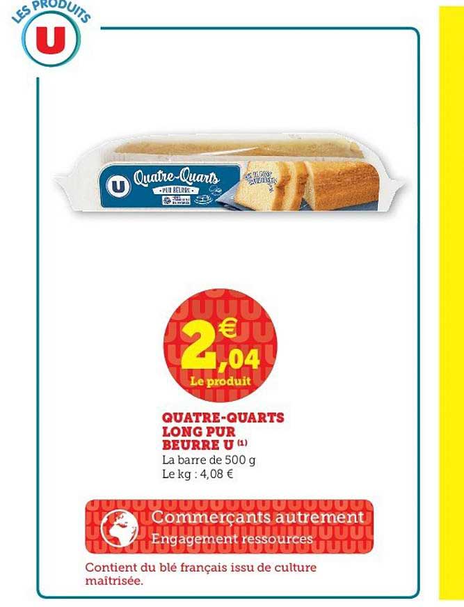 quatre quarts long pur beurré u
