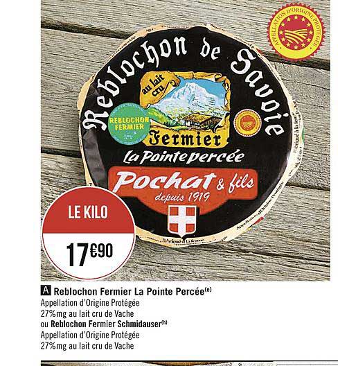 Reblochon Fermier La Pointe Percée
