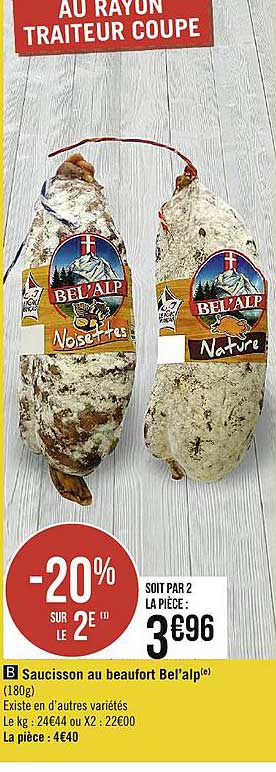 Saucisson Au Beufort Bel'alp -20% Sur Le 2e
