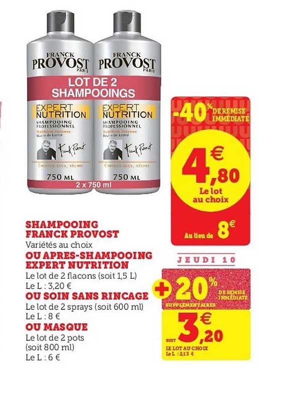 shampooing franck provost ou après champooing expert nutrition ou soin sans rincage ou masque -40% remise immédiate