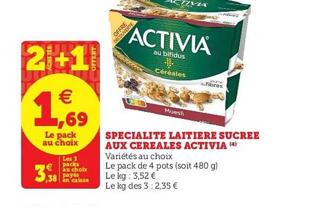 Spécialité Laitière Sucré Aux Céréales Activia 2 Achetés + 1 Offert