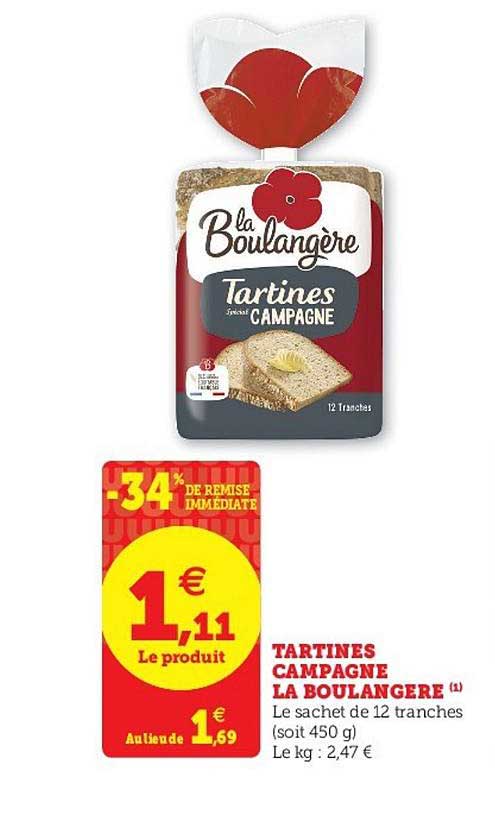 tartines campagne la boulangerie -34% remise immédiate